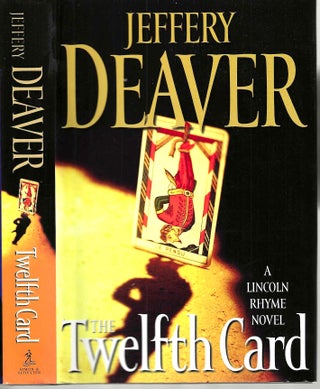 Item #15262 The Twelfth Card (Lincoln Rhyme #6). Jeffery Deaver