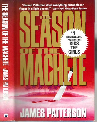 Item #15264 The Season of the Machete. James Patterson