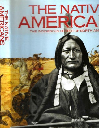 Item #15324 The Native Americans: The Indigenous People of North America. Colin F. Taylor,...