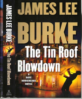 Item #15366 The Tin Roof Blowdown (Dave Robicheaux #13). James Lee Burke