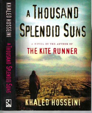 Item #15493 A Thousand Splendid Suns. Khaled Hosseini