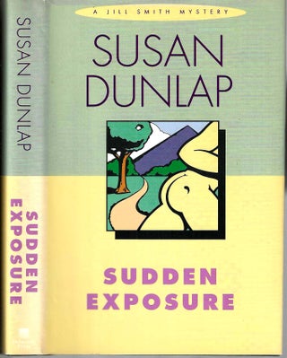 Item #15508 Sudden Exposure (Jill Smith #9). Susan Dunlap