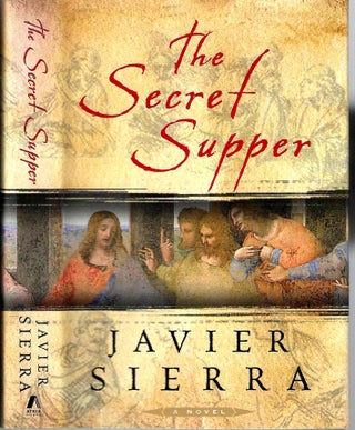 Item #15510 The Secret Supper. Javier Sierra
