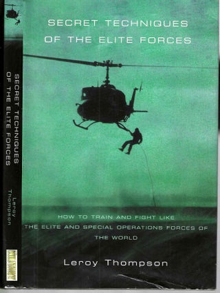 Item #15515 Secret Techniques of the Elite Forces. Leroy Thompson