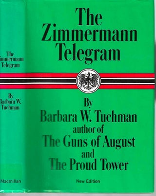 Item #15518 The Zimmermann Telegram. Barbara W. Tuchman