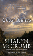 Item #15530 Ghost Riders. Sharyn McCrumb