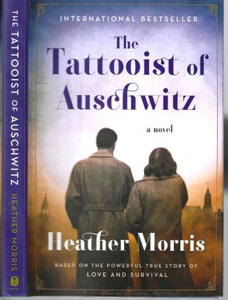 Item #15539 The Tattooist of Auschwitz. Heather Morris
