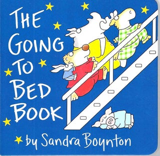 Item #15584 The Going to Bed Book. Sandra Boynton