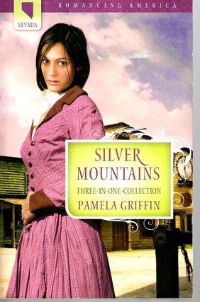 Item #15592 Silver Mountains The Burke's Trasure Trilogy #1-3 (Romancing America Series). Pamela...