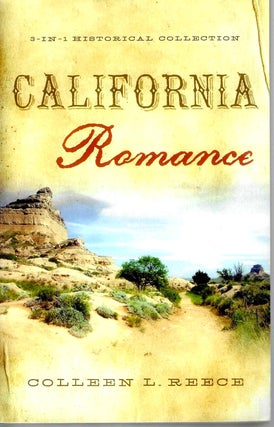 Item #15601 California Romance (Romancing America Brides Collections). Colleen L. Reece