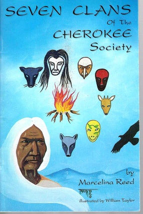 Item #15615 Seven Clans of the Cherokee Society. Marcelina Reed