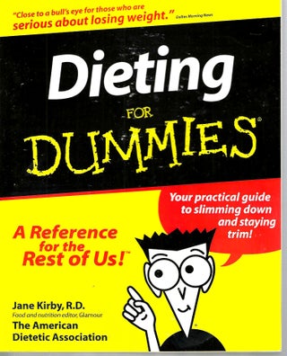 Item #15618 Dieting for Dummies: Your Practical Guide to Slimming Down and Staying Trim. Jane R....
