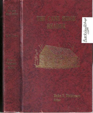 Item #15644 The Cane Ridge Reader. Hoke S. Dickinson