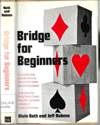 Item #15653 Bridge for Beginners: A Step-by-step introduction to the world's most fascinating...