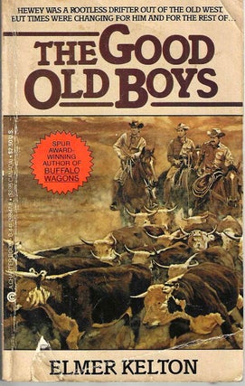 Item #15661 The Good Old Boys (Hewey Calloway #1). Elmer Kelton