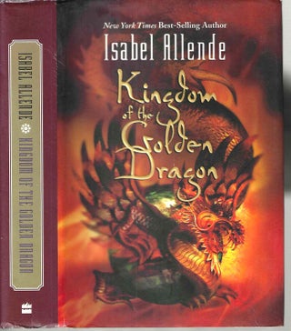 Item #15664 Kingdom of the Golden Dragon. Isabel Allende