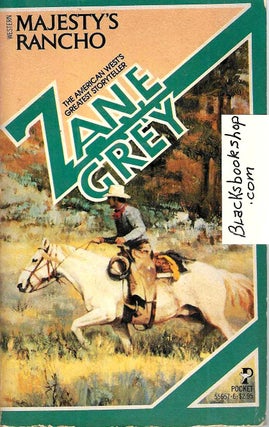 Item #15690 Majesty's Rancho. Pearl Zane Grey