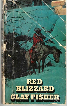Item #15721 Red Blizzard. Clay Fisher, Henry Wilson Allen