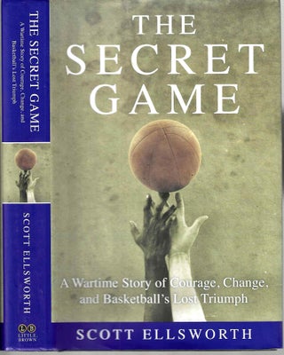 Item #15725 The Secret Game. Scott Ellsworth