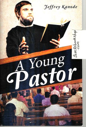 Item #15746 A Young Pastor. Jeffrey Kanode