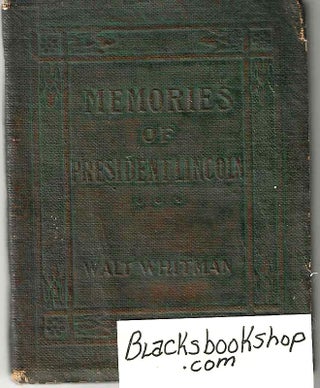Item #15780 Memories of President Lincoln. Walt Whitman