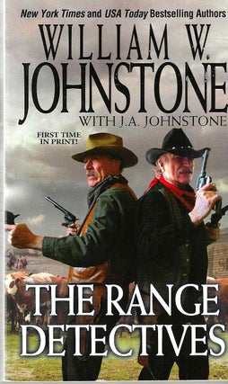 Item #15843 The Range Detectives (The Range Detectives #1). William W. Johnstone, J. A. Johnstone