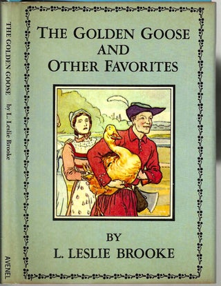 Item #15863 The Golden Goose and Other Favorites. Leonard Leslie Brooke