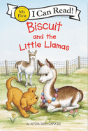 Item #15913 Biscuit and theLittle Lamas! (My First I Can Read). Alyssa Satin Capucilli