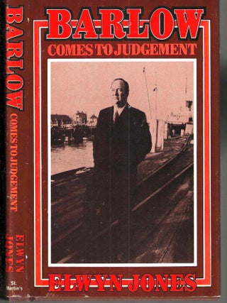 Barlow Comes to Judgement. Elwyn Jones.
