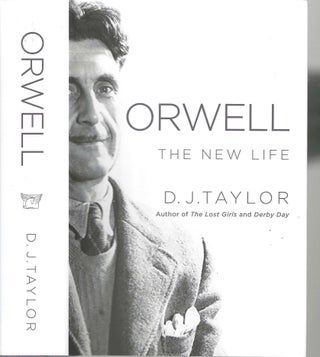 Item #15966 Orwell: The New Life. D. J. Taylor