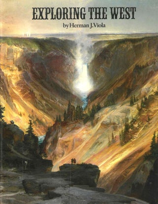 Item #15991 Exploring the West. Herman J. Viola