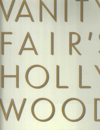 Item #15993 Vanity Fair's Hollywood. Graydon Carter, David Friend