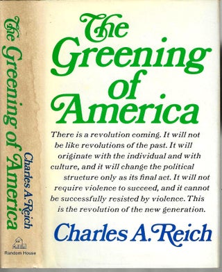Item #16001 The Greening of America: How the Youth Revolution is Trying to Make America Livable....