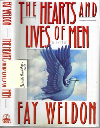 Item #16005 The Hearts and Lives of Men. Faye Weldon