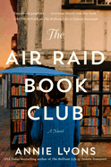 Item #16017 The Air Raid Book Club. Annie Lyons