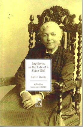 Item #16144 Incidents in the Life of a Slave Girl. Harriet Jacobs, Karitha Mitchell