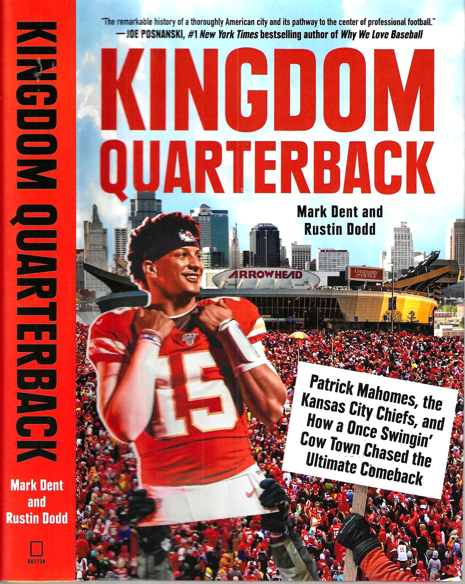 Kingdom Quarterback: Patrick Mahomes, the Kansas City Chiefs, and How a  Once Swingin' Cow Town Chased the Ultimate Comeback: Dent, Mark, Dodd,  Rustin: 9780593472033: : Books
