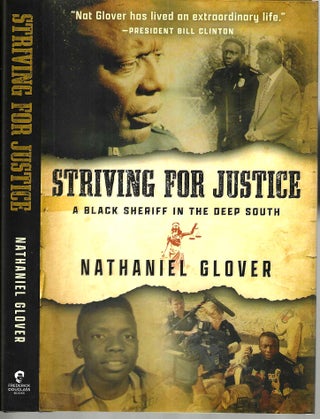 Item #16172 Striving for Justice: A Black Sheriff in the Deep South. Nat Glover