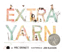 Item #16189 Extra Yarn: A Caldecott Honor Award Winner. Mac Barnett