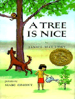 A Tree Is Nice: A Caldecott Award Winner
