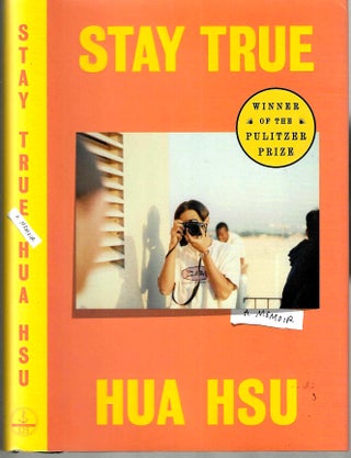 Item #16250 Stay True: A Memoir. Hua Hsu