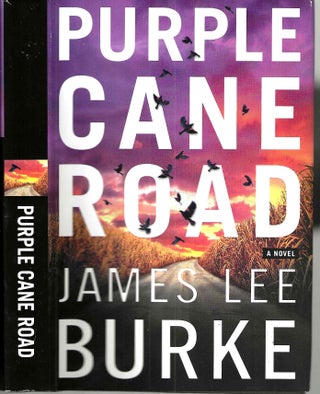 Item #16267 Purple Cane Road (Dave Robicheaux #11). James Lee Burke