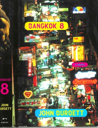 Item #16283 Bangkok 8 (A Royal Thai Detective #1). John Burdett
