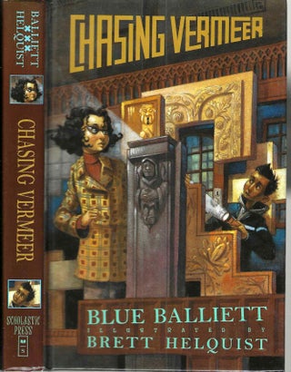 Item #16288 Chasing Vermeer (Chasing Vermeer #1). Blue Balliett