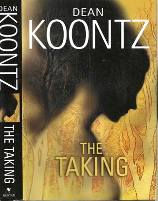 Item #16292 The Taking. Dean Koontz