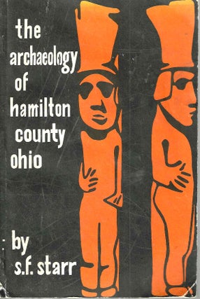 Item #16333 The Archaeology of Hamilton County Ohio (Vol. XXXIII No.1). S. F. Starr