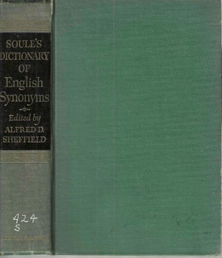 Item #16337 A Dictionary of English Synonyms & Synonymous Expressions. Richard Soule