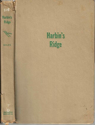 Item #16348 Harbin's Ridge. Henry E. Giles, Janice Holt Giles
