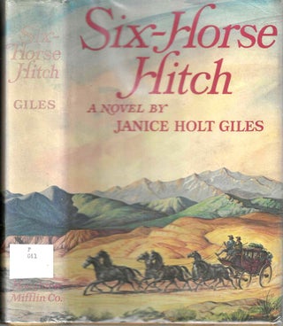 Item #16356 Six-Horse Hitch (The Kentuckians #10). Janice Holt Giles
