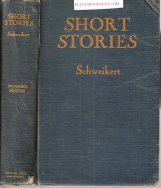 Item #16390 Short Stories (Enlarged Edition). H. C. Schweikert
